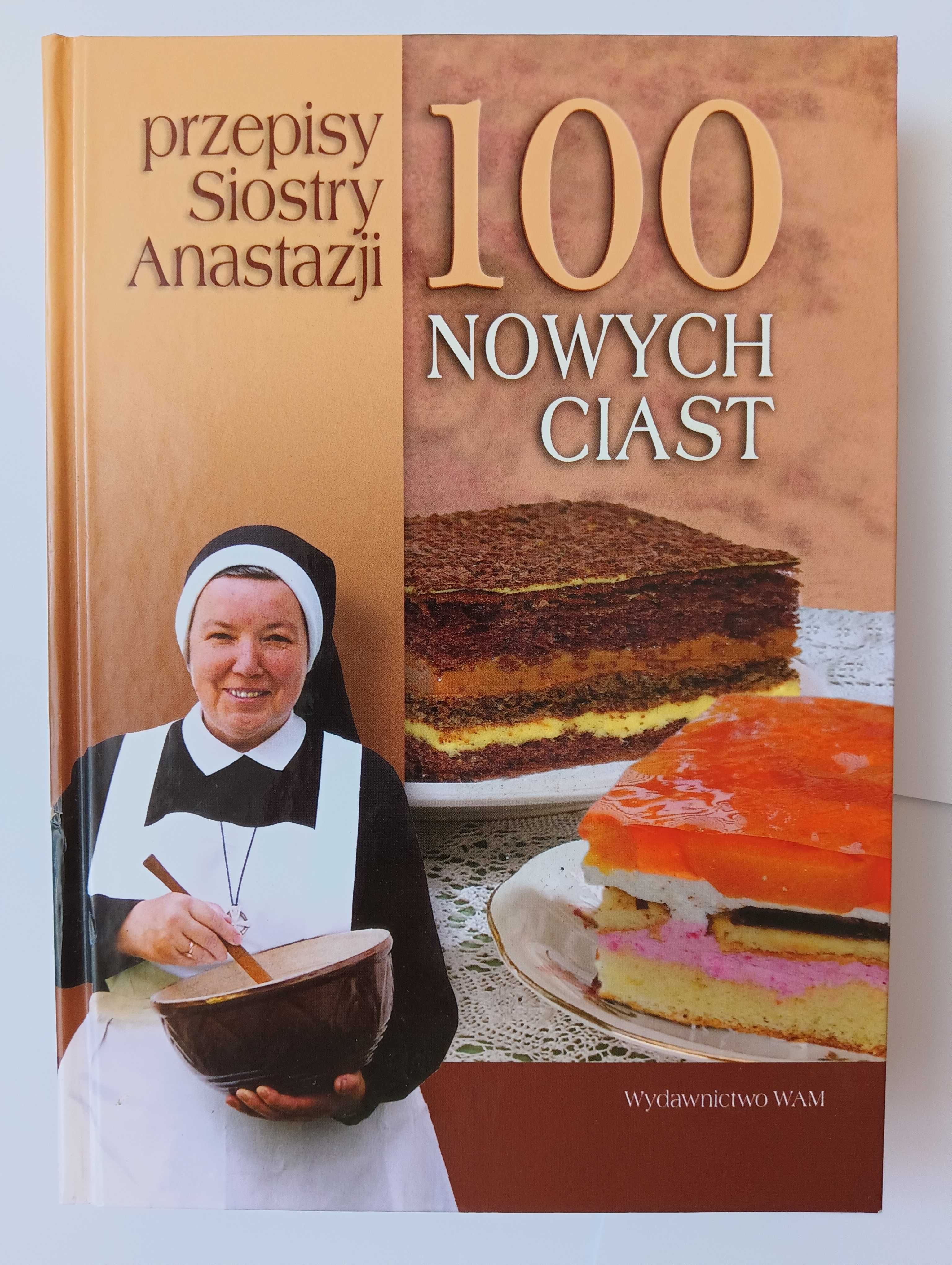 100 NOWYCH CIAST SIOSTRY ANASTAZJI / książka kulinarna
