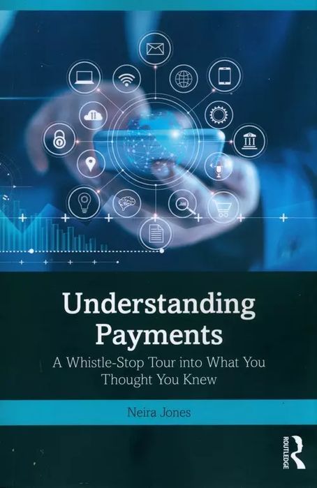 Understanding Payments. Routledge. Nowy Produkt