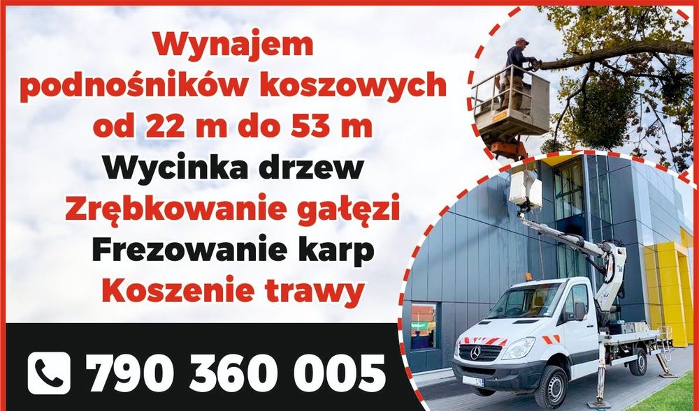 Podnośnik koszowy zwyżka wynajem 22m 26m 33m wycinka drzew rębak