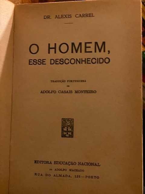 Alexis Carrel – O Homem, Esse Desconhecido