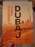 "Dubaj miasto innych ludzi" Anna Dudzińska