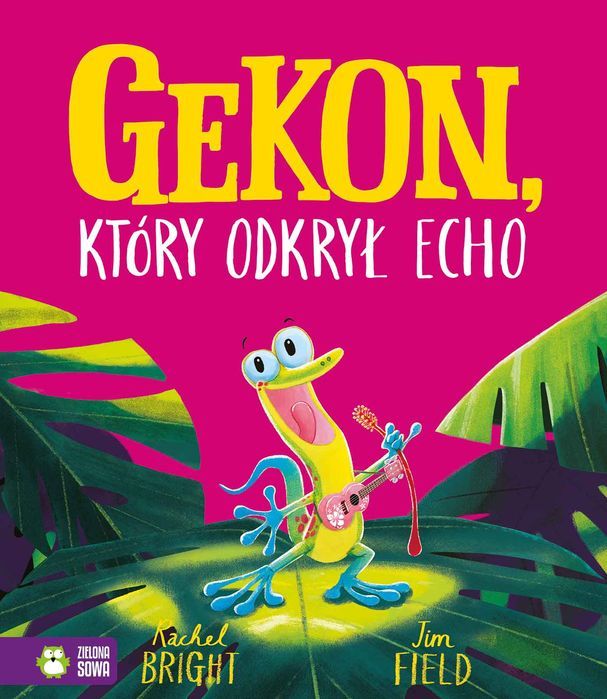 Gekon, Który Odkrył Echo Zielona Sowa