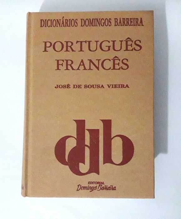 Dicionário de Português-Francês - José de Sousa Vieira