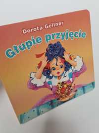 Głupie przyjęcie - Dorota Gellner. Książeczka