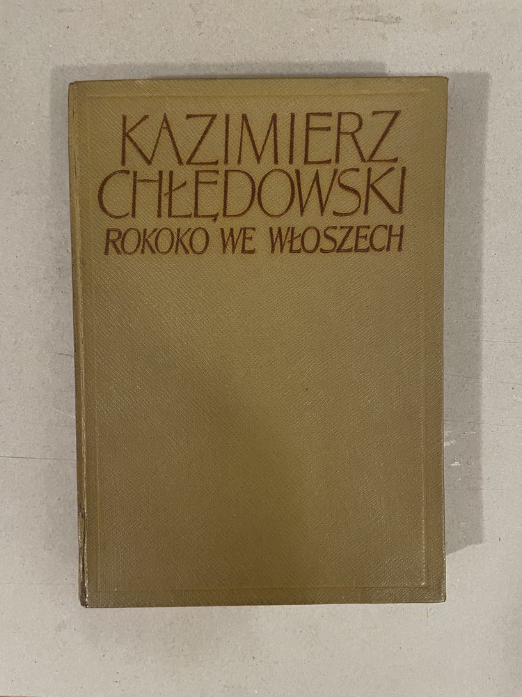 Rokoko we Włoszech, Kazimierz Chłędowski