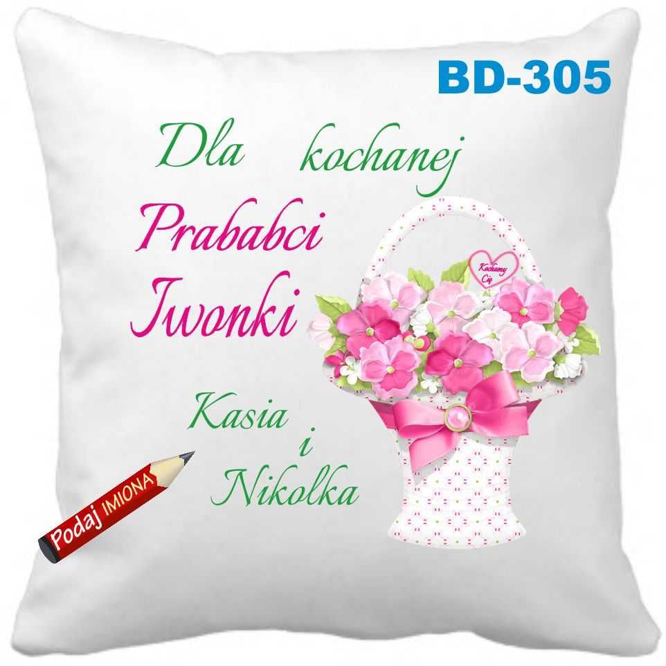 Poduszka dla Prababci Pradziadka z DOWOLNYM  Imieniem + życzenia WZORY