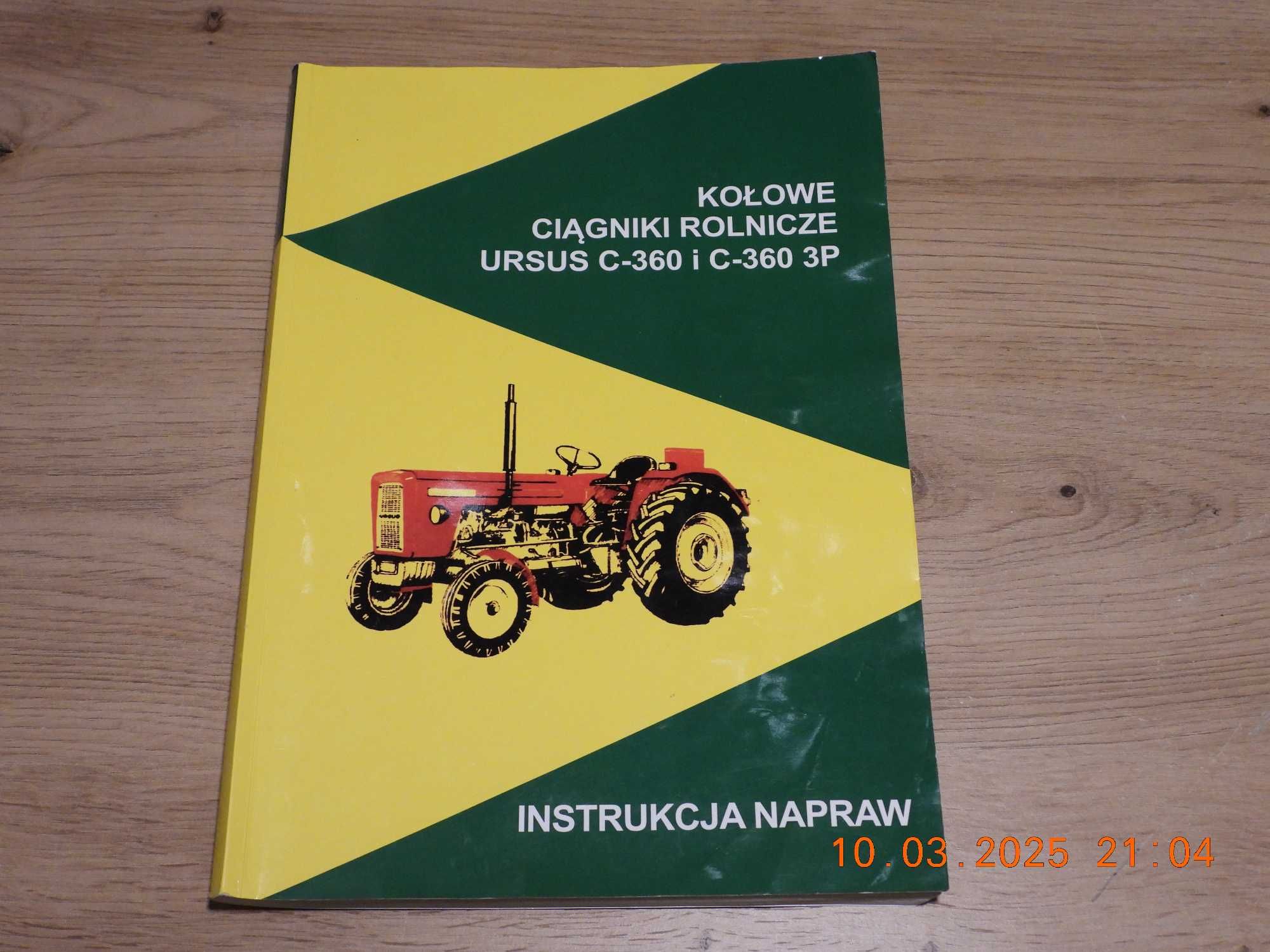 Kołowe ciągniki rolnicze URSUS C-360 i C-360 3P Instrukcja napraw