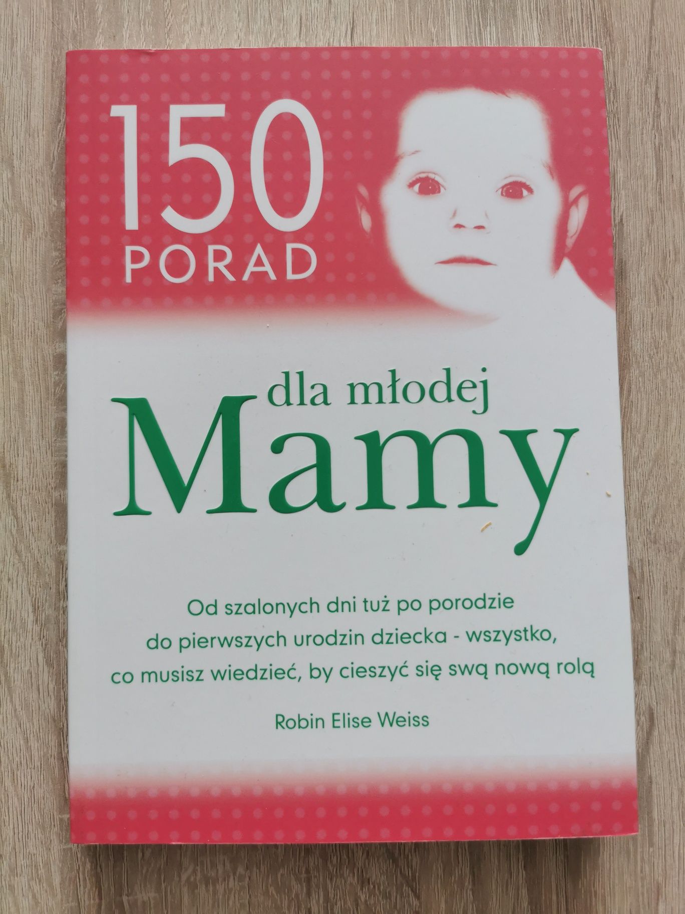 150 porad dla młodej mamy i młodego taty