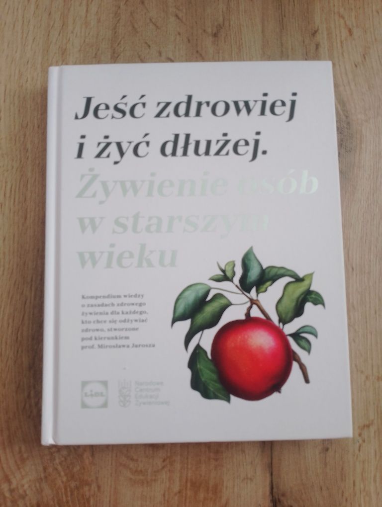 Książka Jeść zdrowiej i żyć dłużej