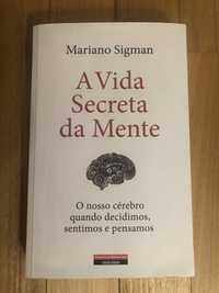 A Vida Secreta da Mente - Mariana Sigman
