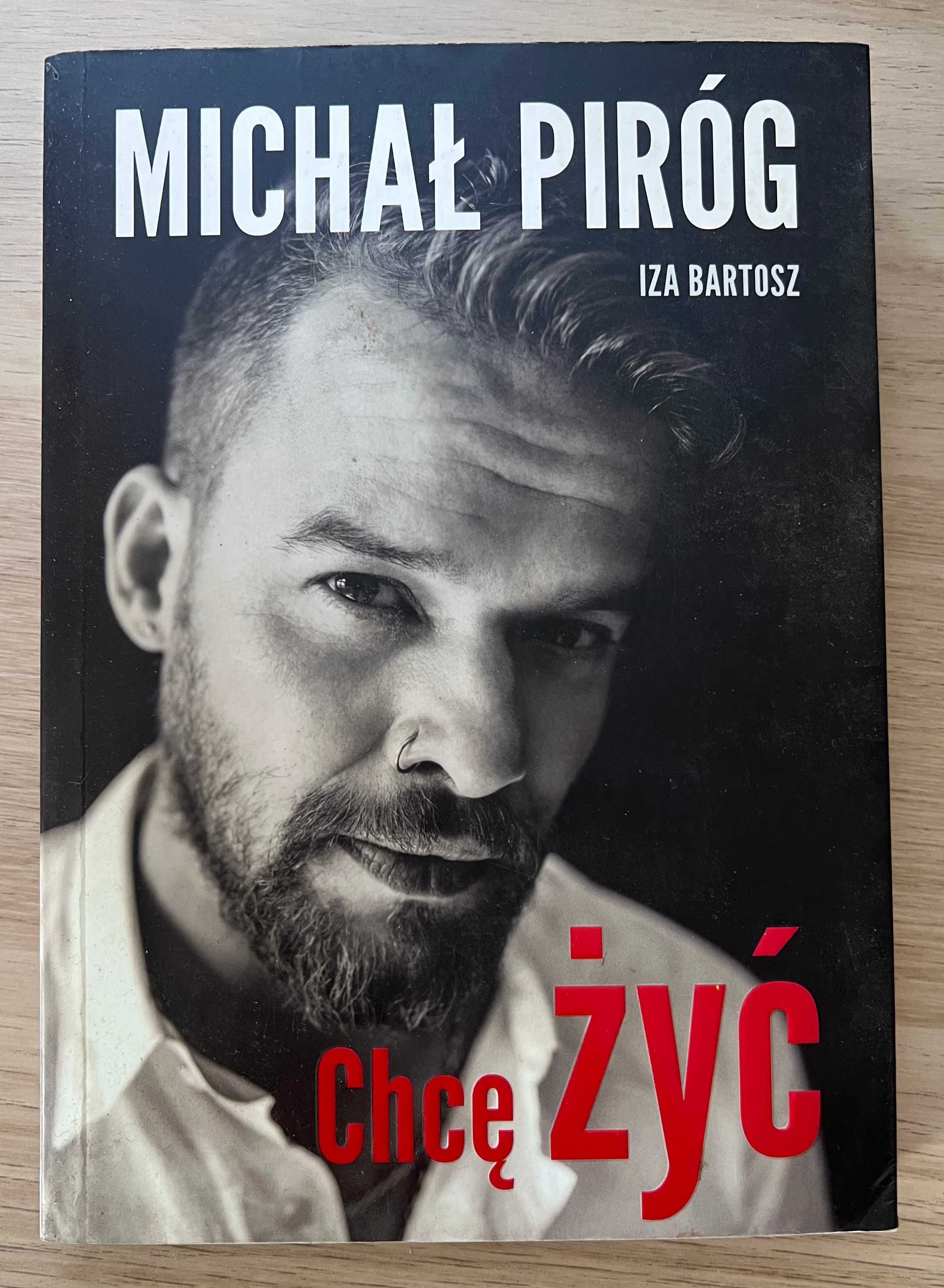 Michał Piróg Chcę żyć