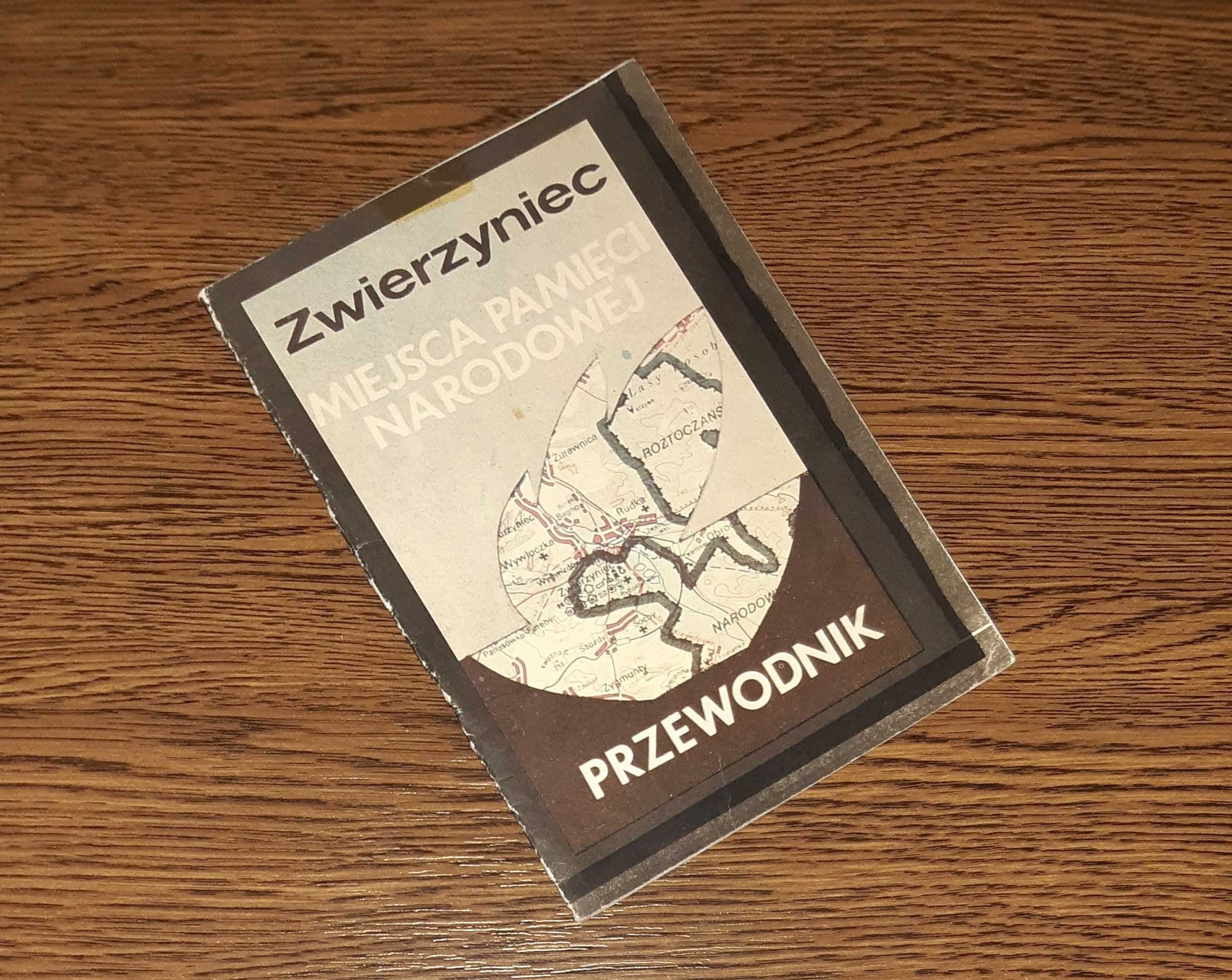 Zwierzyniec - miejsca pamięci narodowej - przewodnik 1987 - unikat