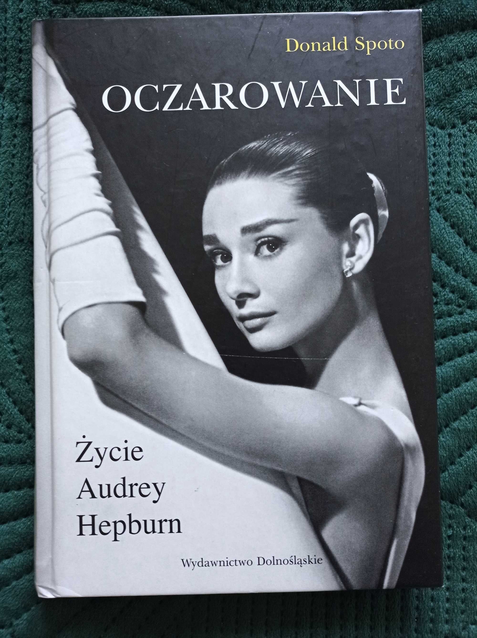 Donald Spoto -Oczarowanie. Życie Audrey Hepburn