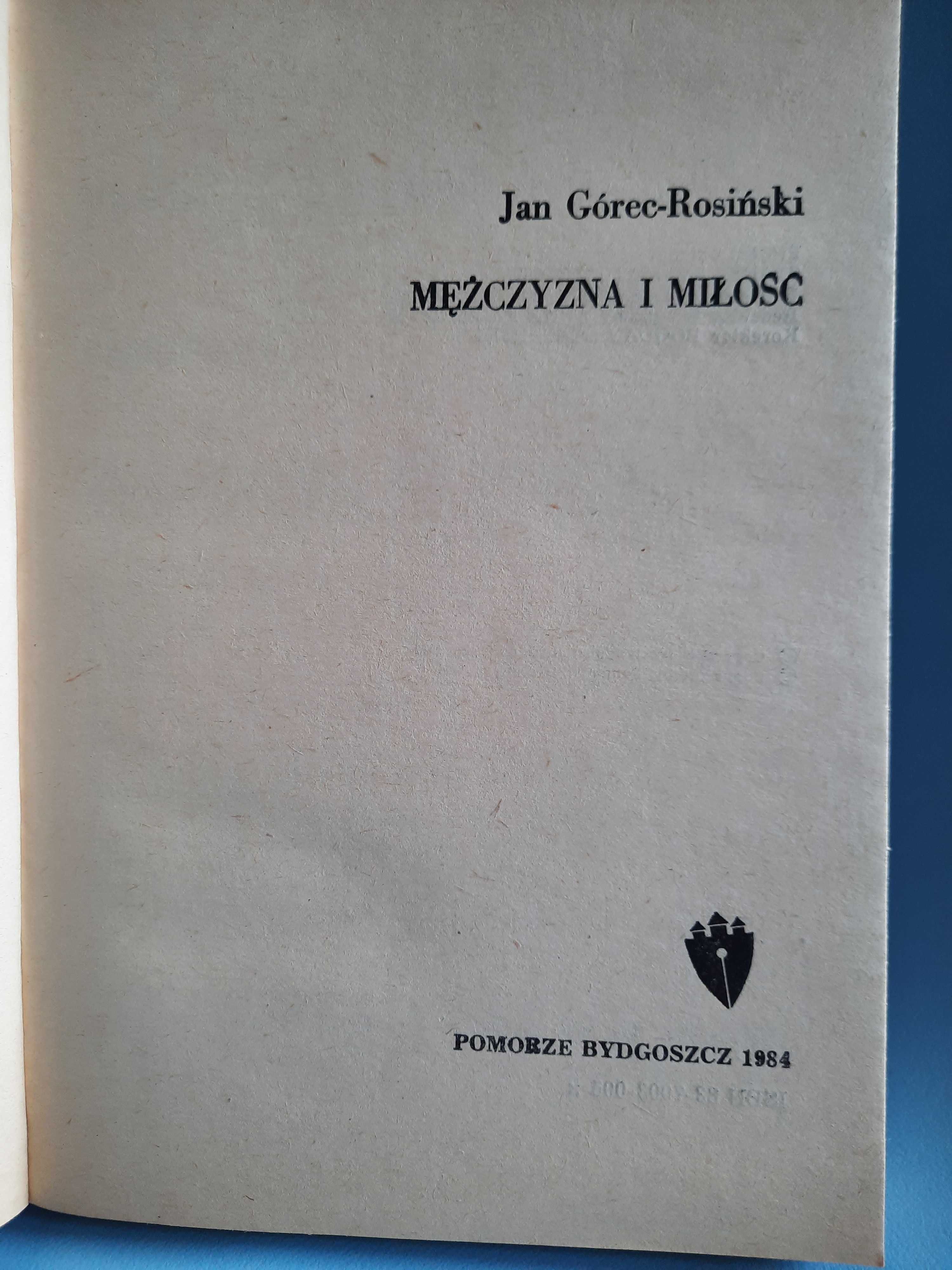 Mężczyzna i miłość - Jan Górec- Rosiński