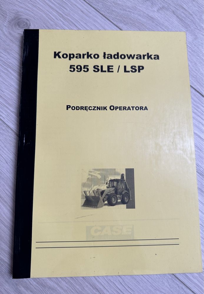 Podręcznik operatora koparko ładowarka CASE 595 SLE/LSP