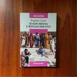 Eugenio Garin - Idade Média e Renascimento