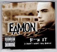 Eamon - F**k It (I Don't Want You Back) (CD, Singiel)