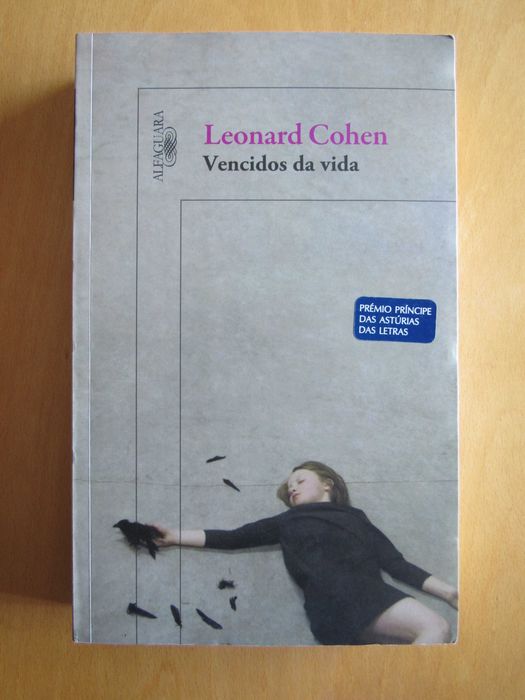 Leonard Cohen "Vencidos da Vida", Alfaguara 2011