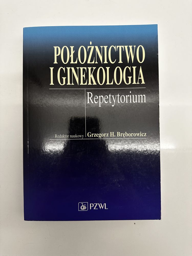 Położnictwo i Ginekologia Repetytorium Bręborowicz
