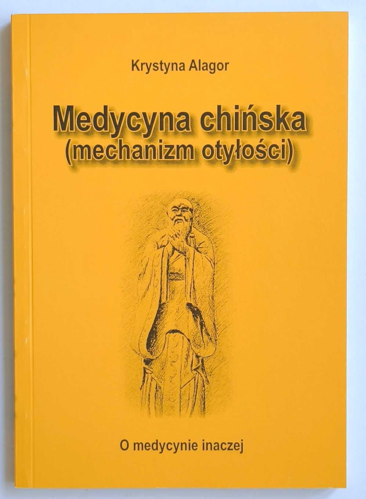 MEDYCYNA CHIŃSKA mechanizm otyłości, Krystyna Alagor, NOWA! UNIKAT!