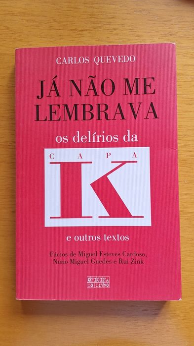 Já não me lembrava: Os delírios da Capa