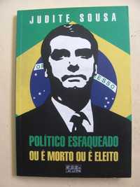 Político Esfaqueado ou é Morto ou é Eleito de Judite Sousa