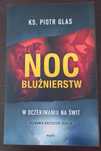 Noc bluźnierstw Ks. Piotr Glas
