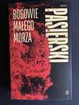„Bogowie małego morza” - Jędrzej Pasierski