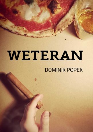 Dominik Popek Weteran (powieść kryminalna, kibice, mafia)