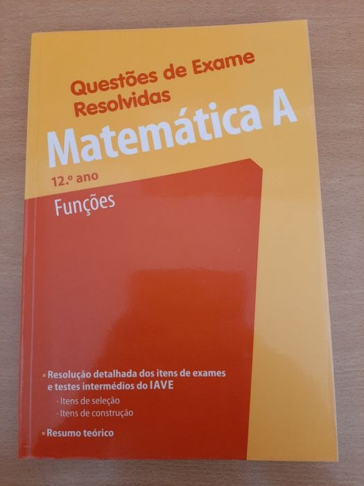 Livro Questões de Exame Resolvidas - Matemática A  Funções