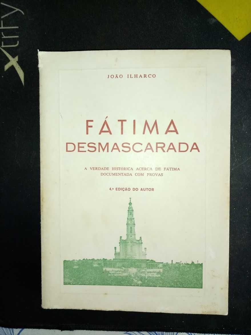 Fátima desmascarada - João Ilharco PORTES GRÁTIS