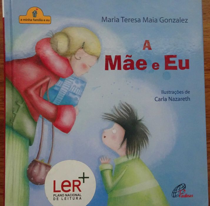 A Mãe e Eu de Maria Teresa Maia Gonzalez