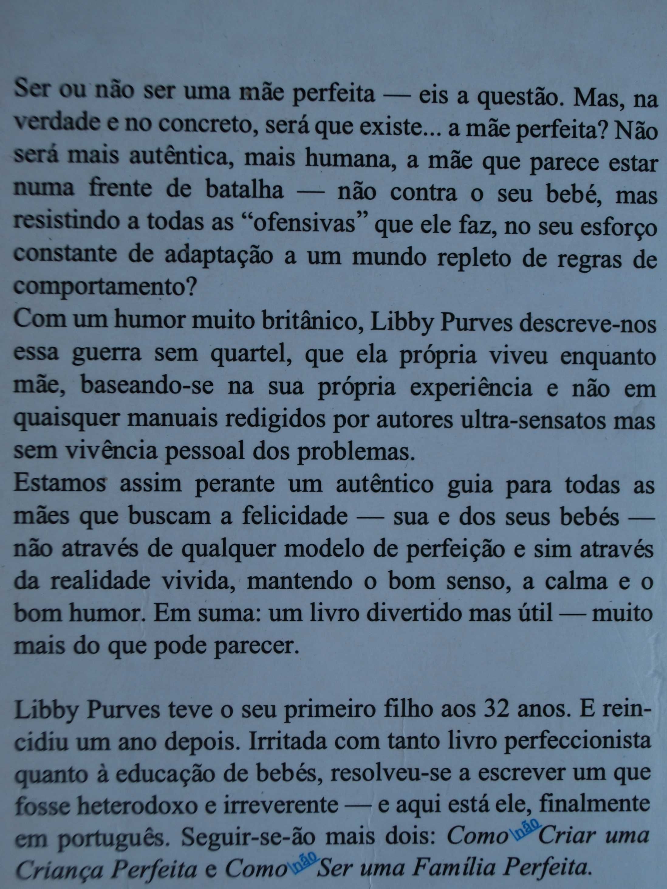 Como (Não) Ser Uma Mãe Perfeita de Libby Purves