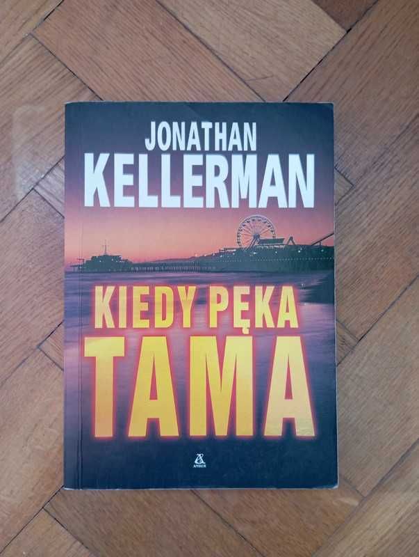 Kiedy pęka tama - Jonathan Kellerman