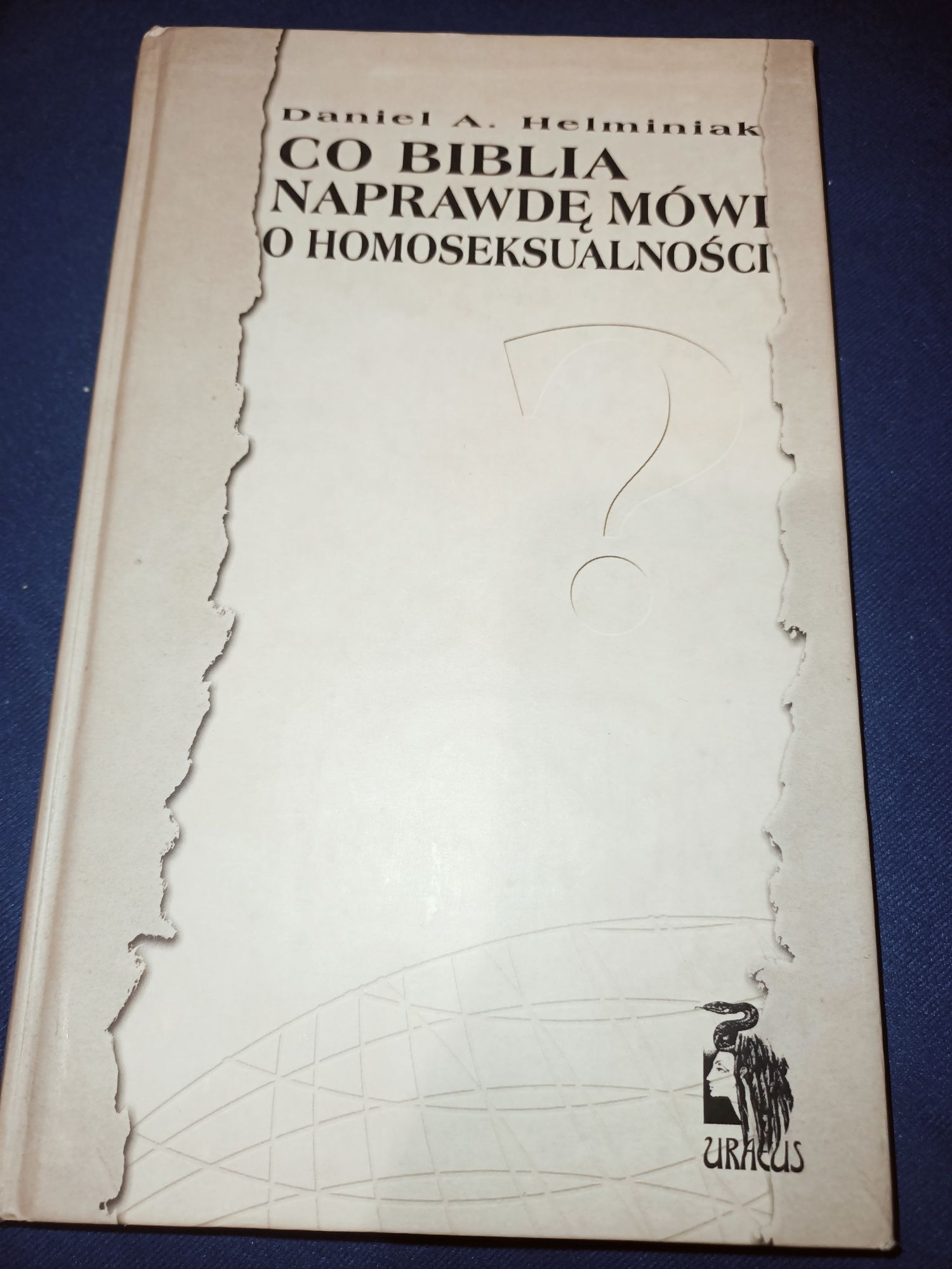 Co Biblia naprawdę mówi o homoseksualności Daniel Helminiak