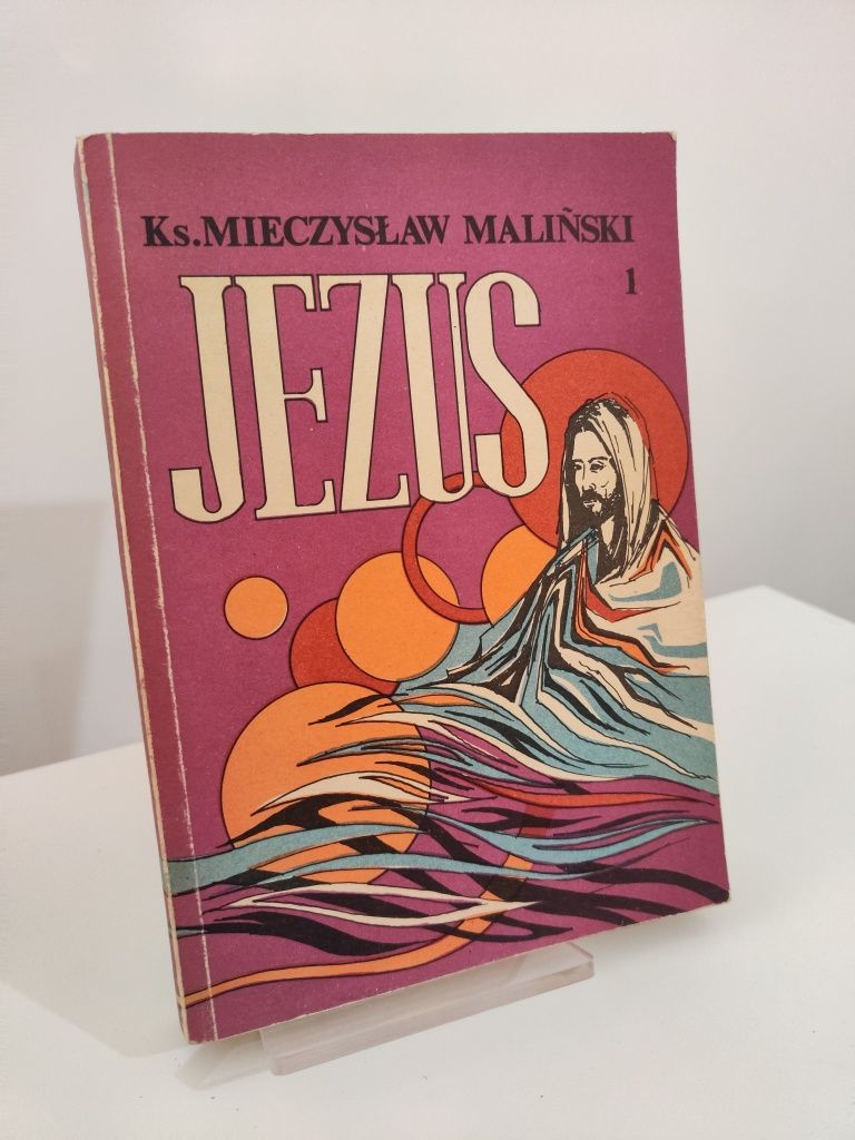 Jezus tom 1 - Ks. Mieczysław Maliński .