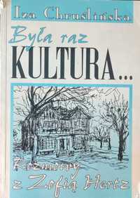 Była raz Kultura. Rozmowy z Zofią Hertz - Iza Chruślińska