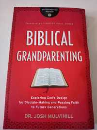 Biblical Grandparenting - Mulvihill