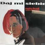 cd - michał wiśniewski - daj mi siebie