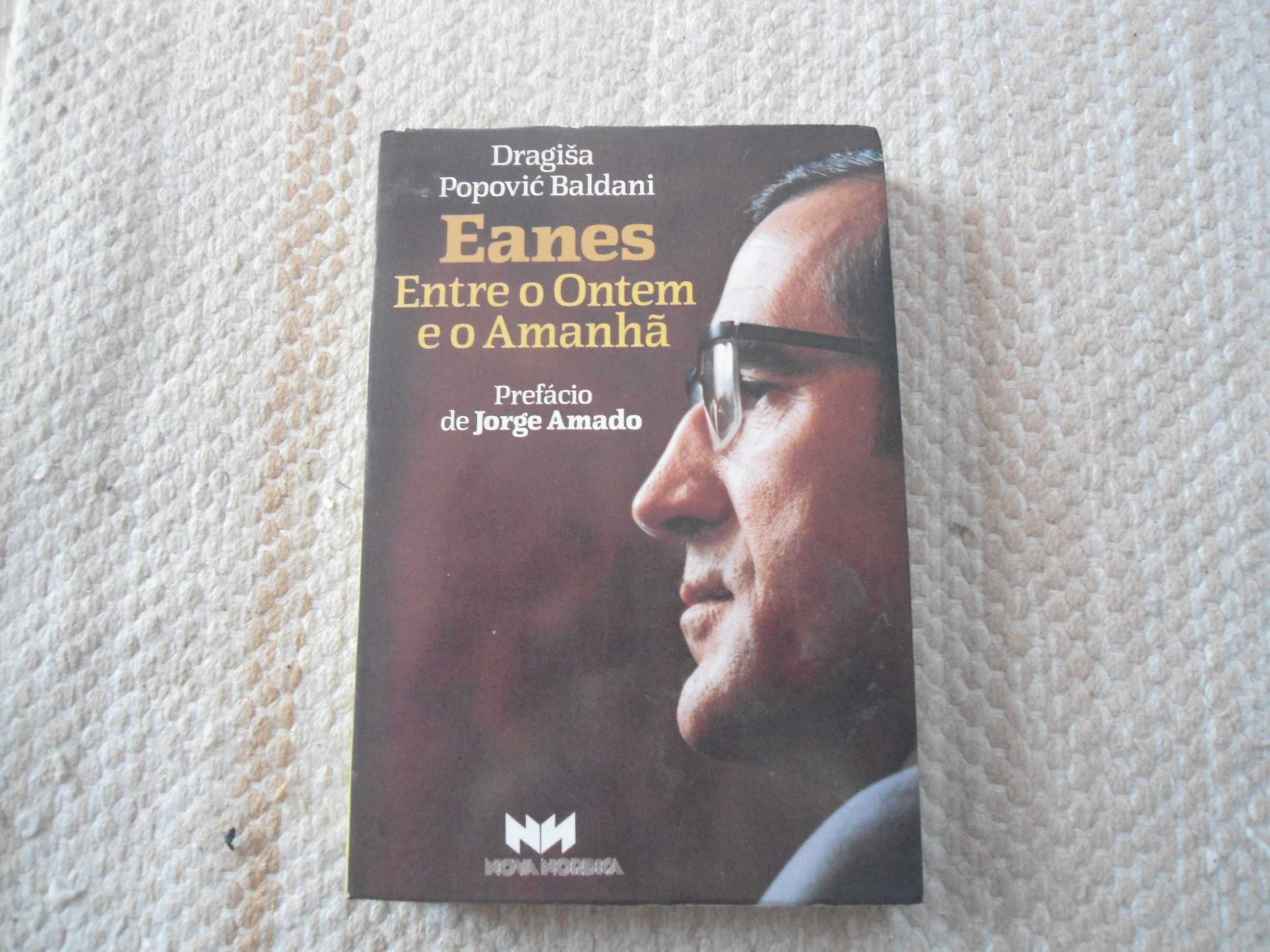 Eanes Entre o Ontem e o Amanhã por Dragisa Popovic Baldani