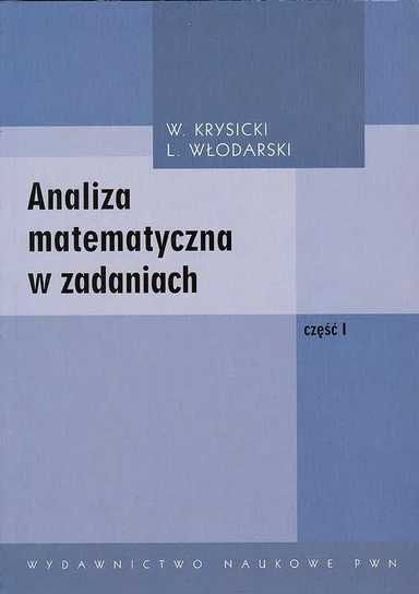 Analiza matematyczna w zadaniach cz. 1 Włodarski, Włodzimierz Krysicki