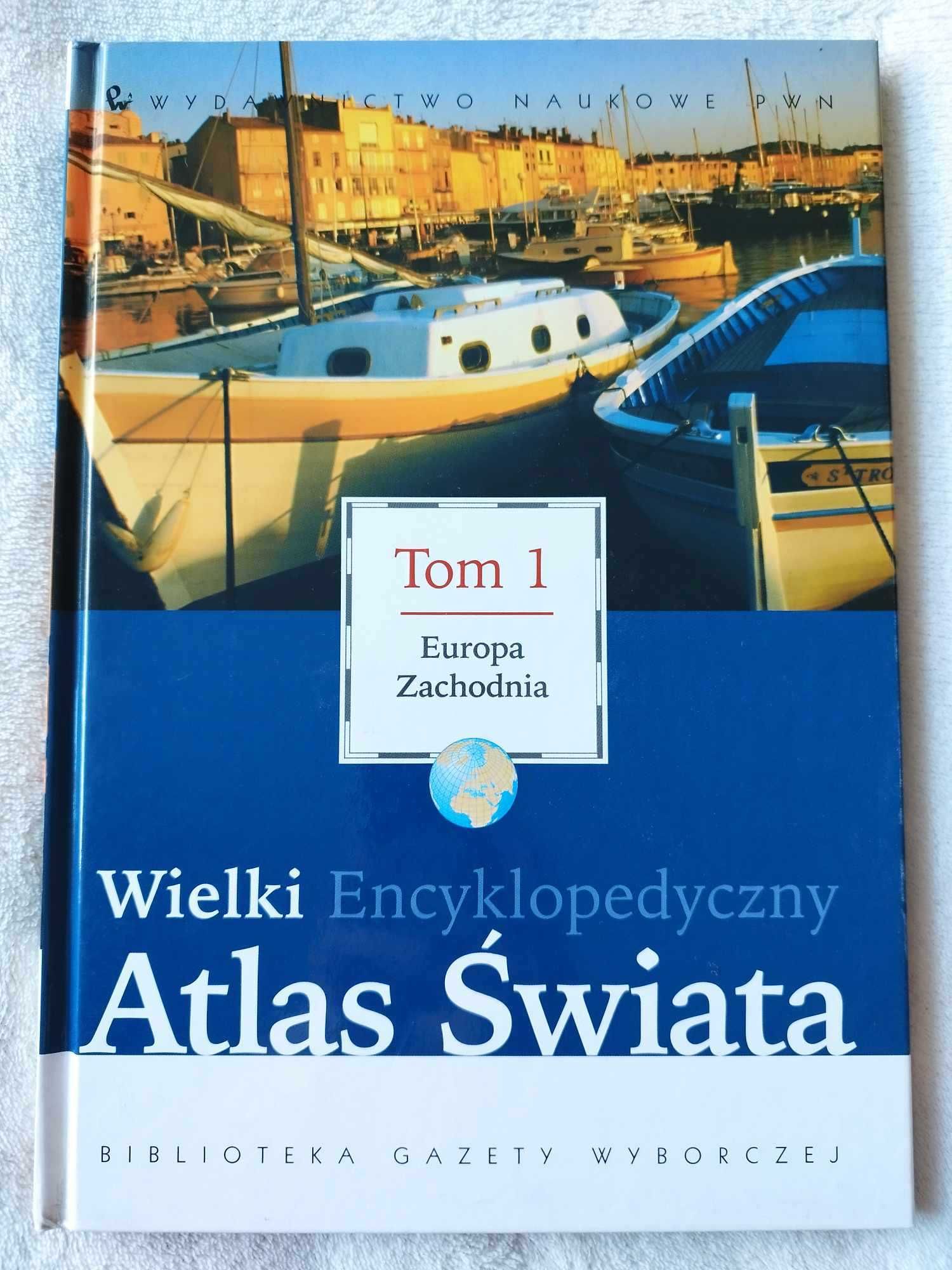 Wielki Encyklopedyczny Atlas Świata. Tom 1: Europa Zachodnia