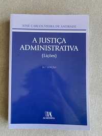 A Justiça Administrativa (Lições) - José Carlos Vieira de Andrade