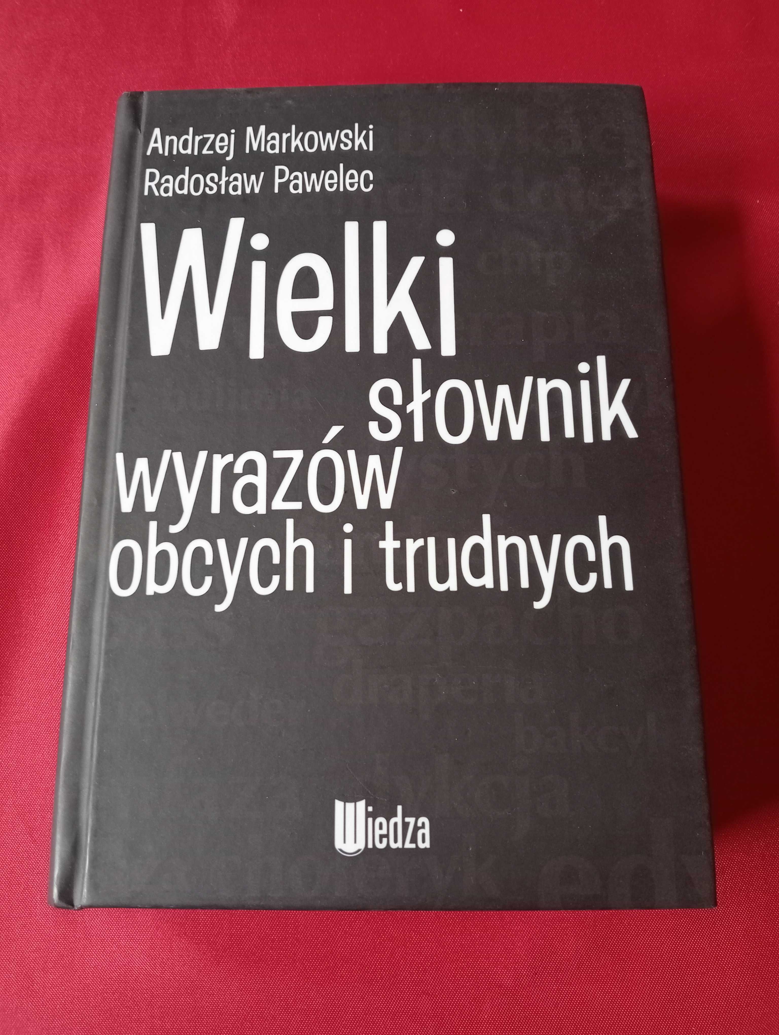 Wielki Słownik Wyrazów Obcych i Trudnych - Wydawnictwo Wiedza