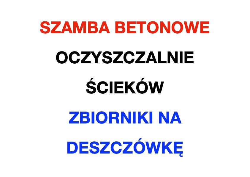 SZAMBA betonowe OCZYSZCZALNIE ścieków ZBIORNIKI na Deszczówkę