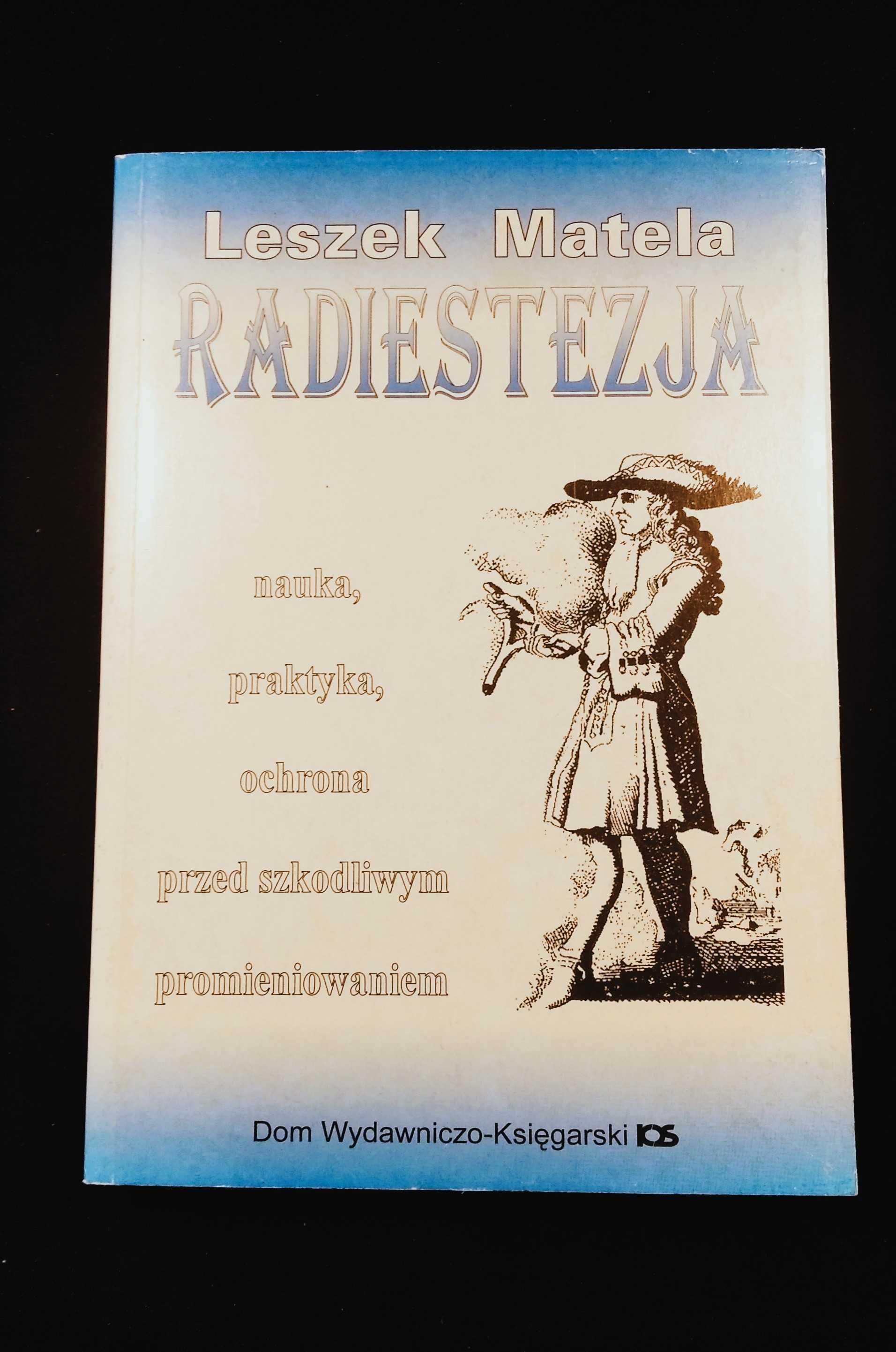 Radiestezja Leszek Matela