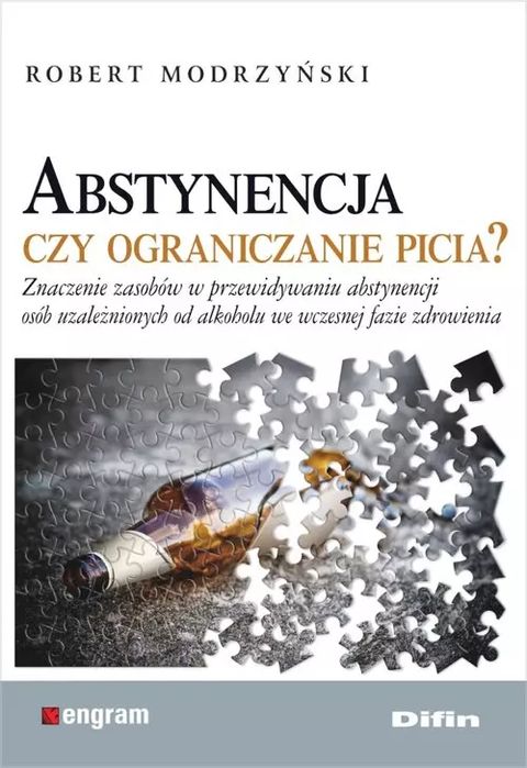 Abstynencja czy ograniczanie picia?. Difin