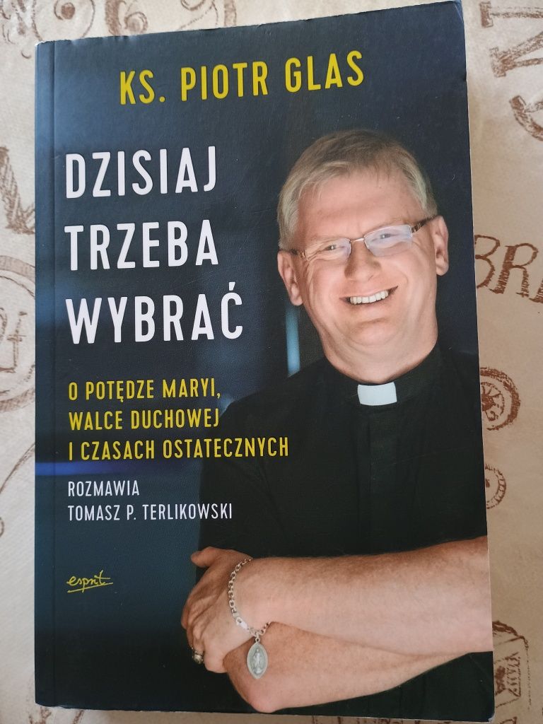 Dzisiaj trzeba wybrać Piotr Glas, Tomasz Terlikowski DZISIAJ TRZEBA WY