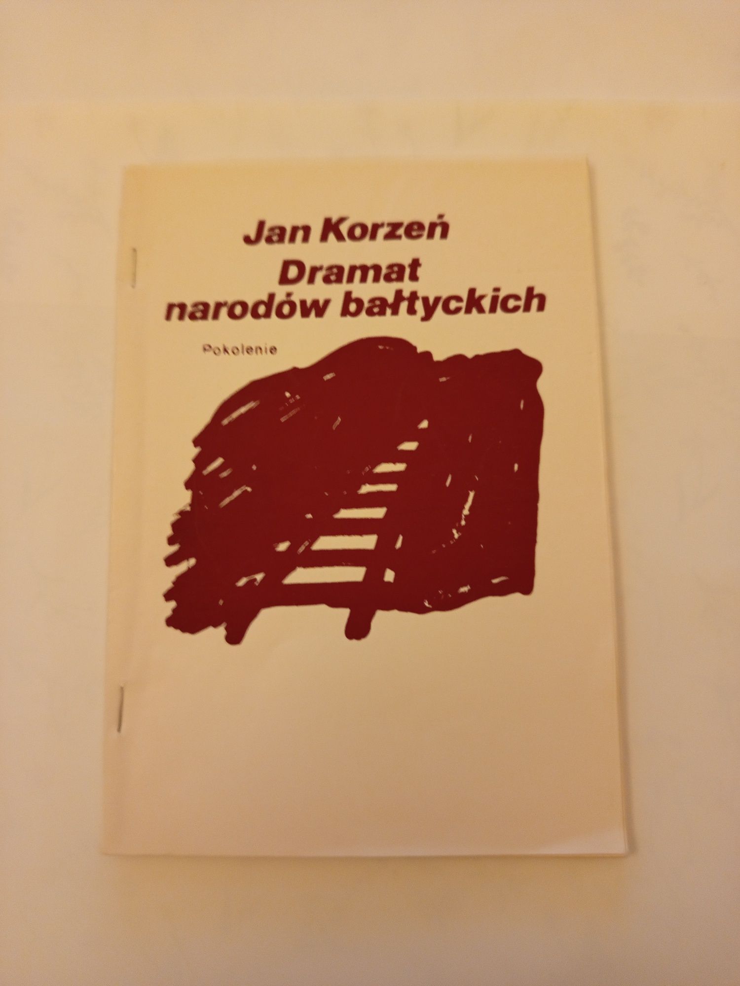 Jan Korzeń Dramat narodów bałtyckich 1987r.