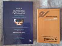 Sprzedam książki: Praca bezrobocie zatrudnienie, Bezrobocie podstawy